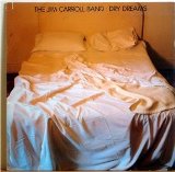 Dry Dreams Lyrics Jim Carroll Band