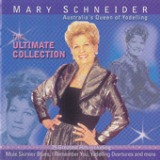The Ultimate Collection Lyrics Mary Schneider