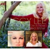Then Was Then Now Is Now Bridge Over Troubled Water Lyrics Peggy Lee