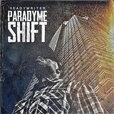 Paradyme Shift Lyrics ReadyWriter