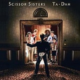 Ta-Dah Lyrics Scissor Sisters