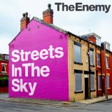 Streets In the Sky Lyrics The Enemy