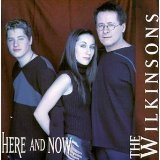 Here and Now Lyrics The Wilkinsons