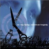 As I Lay Dying / American Tragedy  Lyrics As I Lay Dying