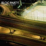 A Weekend In The City Lyrics Bloc Party