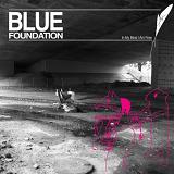 In My Mind I Am Free Lyrics Blue Foundation