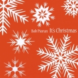 It's Christmas Lyrics Bob Piorun