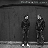 Chris Thile & Brad Mehldau Lyrics Brad Mehldau