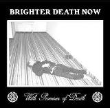 With Promises Of Death Lyrics Brighter Death Now