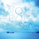 Alone By the Sea Lyrics Chihei Hatakeyama