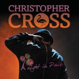 A Night In Paris Lyrics Christopher Cross
