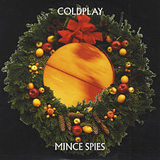 Mince Spies (EP) Lyrics Coldplay