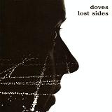 Lost Sides Lyrics Doves