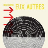Sun Is Sunk (EP) Lyrics Eux Autres