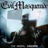 The Digital Crucifix Lyrics Evil Masquerade