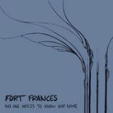 No One Needs to Know Our Name (EP) Lyrics Fort Frances