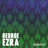 Budapest Lyrics George Ezra