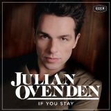 If You Stay Lyrics Julian Ovenden