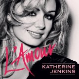 L’ Amour Lyrics Katherine Jenkins