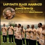 Always With Us Lyrics Ladysmith Black Mambazo