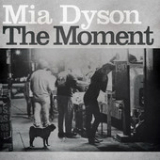 The Moment Lyrics Mia Dyson