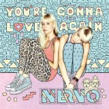You're Gonna Love Again (Single) Lyrics NERVO