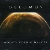 Mighty Cosmic Dances Lyrics Oblomov