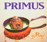Frizzle Fry Lyrics Primus