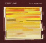 Too Many Voices Lyrics Robert Lamm