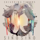 Sing Sing Lyrics Shivering Timbers