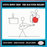The Haunted Melody Lyrics Steve Howe