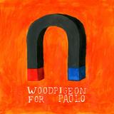 For Paolo (EP) Lyrics Woodpigeon