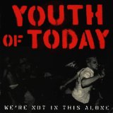 We're Not In This Alone Lyrics Youth Of Today