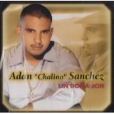 El Soñador Lyrics Adan Chalino Sanchez