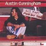Let That Poor Boy Sing Lyrics Austin Cunningham
