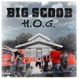 H.O.G. Lyrics Big Scoob