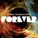 Forever Lyrics Corea, Clarke & White