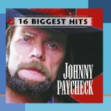16 Biggest Hits Lyrics Johnny Paycheck