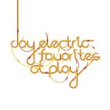 Favorites At Play Lyrics Joy Electric