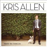 Thank You Camellia Lyrics Kris Allen