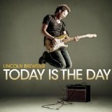 Today Is The Day Lyrics Lincoln Brewster