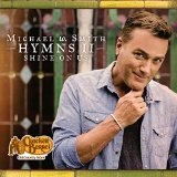 Hymns II: Shine on Us Lyrics Michael W. Smith