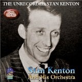 The Unrecorded Stan Kenton Lyrics Stan Kenton
