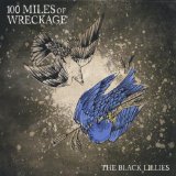 100 Miles of Wreckage Lyrics The Black Lillies