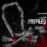 Grave Times Lyrics The Defiled (UK)