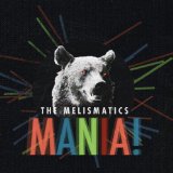 Mania! Lyrics The Melismatics