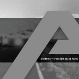 Stomping the Phantom Brake Pedal (EP) Lyrics Angels & Airwaves