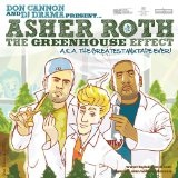 The Greenhouse Effect (A.K.A. The Greatest Mixtape Ever!) Lyrics Asher Roth