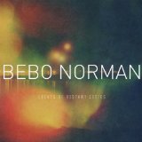 Lights of Distant Cities Lyrics Bebo Norman