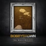 The Masterpiece Lyrics Bobby Brown